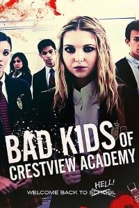 Bad Kids Of Crestview Academy (2017) Dual Audio {Hindi-English}