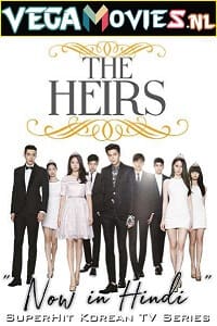 Heirs (2013) Season 1 Hindi Dubbed Complete Series