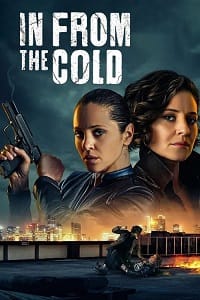 In From The Cold – Netflix Original (2022) Season 1 [In English - ESubs] WEB Series
