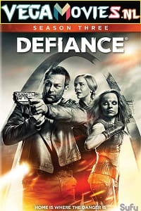 Defiance (Season 3) Hindi Dubbed Complete Web Series