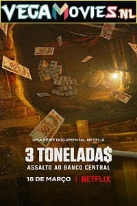 Netflix Heist: The Great Robbery Of Brazils Central Bank (2022) Season 1 English WEB Series