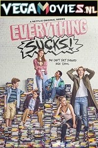 Everything Sucks! (Season 1) {English With Subtitles} Netflix Series 720p WEB-DL [200MB]