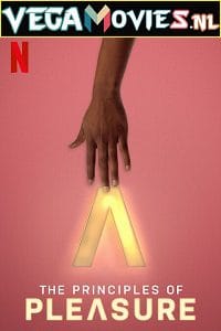 The Principles of Pleasure (Season 1) {English With Subtitles} Netflix Series WEB-DL