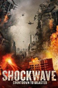 Shockwave Countdown to Disaster (2017) Dual Audio {Hindi-English}