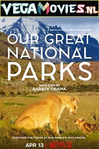 Our Great National Parks (Season 1) Dual Audio [Hindi-English] Complete Netflix Web Series