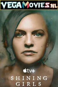 Shining Girls Season 1 {English With Subtitles} Apple TV- Series 720p WEB-DL [300MB]