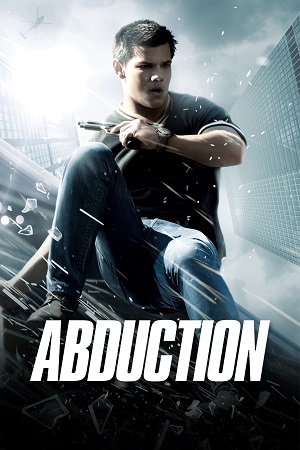 Abduction (2011) Dual Audio [Hindi-English] WeB-DL