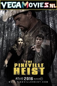 The Pineville Heist (2016) Dual Audio {Hindi-English}