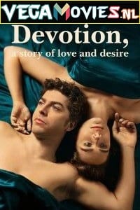 Devotion, a Story of Love and Desire – Fidelity (Season 1) Dual Audio [Hindi - English] Complete Netflix Web Series