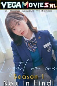 Light On Me Season 1 (2021) Hindi Dubbed MX Original Complete K-Drama Series