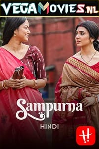 Sampurna (2022) Season 1 Complete [Hindi Dubbed] WEB Series