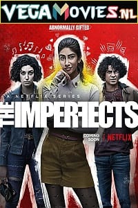 The Imperfects (Season 1) Dual Audio [Hindi - English] Complete Netflix Web Series