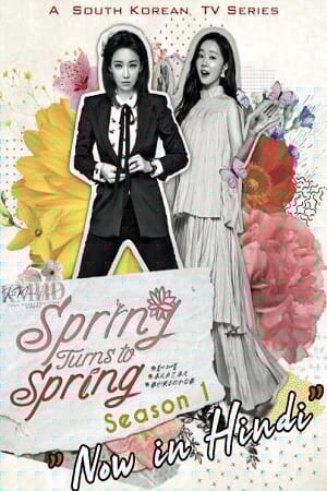 Spring Turns to Spring (2019) Season 1 [Hindi Dubbed ORG] Complete WEB Series