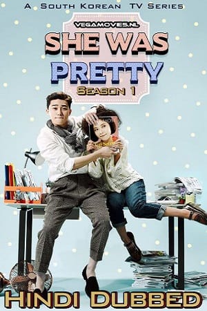 She Was Pretty (Season 1) Hindi Dubbed Complete K-Drama Series