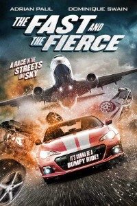 The Fast and the Fierce (2017) Dual Audio {Hindi-English}