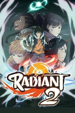 Radiant (Season 1 -2) [Episode 1-21 Added !] Hindi Dubbed  Anime Series 720p | 1080p WEB-DL