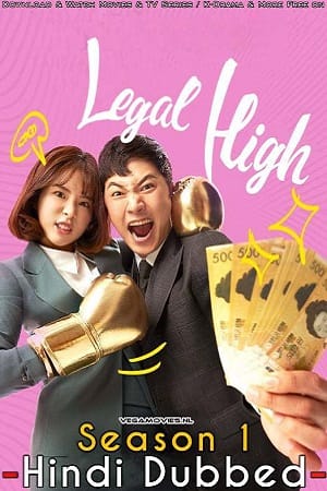 Legal High aka Rigalhai (Season 1) Hindi Dubbed Complete K-Drama Series