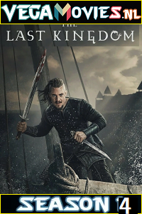 The Last Kingdom Season 4 Dual Audio {Hindi-English} Netflix WEB Series