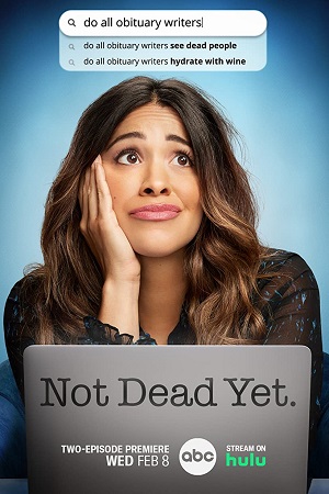 Not Dead Yet (2023) Season 1 [S01E13 Added] HULU Original English WEB Series