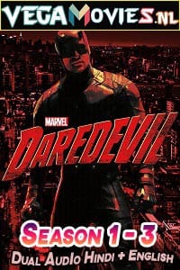 Marvel’s Daredevil (Season 1 – 3) Dual Audio {Hindi-English} Netflix WEB Series