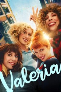 [18-] Valeria (Season 1-3) Complete Dual Audio {English-Spanish} Netflix Original WEB Series 720p [250MB] WEB-DL