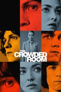 The Crowded Room (2023) Season 1 [S01E10 – Complete] Apple TV- Original WEB Series 720p | 1080p WEB-Rip