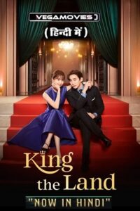 King The Land (Season 1 – Complete) Dual Audio [Hindi Dubbed (ORG) – Korean]