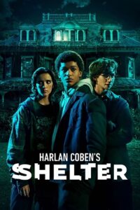 Harlan Coben’s Shelter – Amazon Original (2023) Season 1 [S01E08 Added] Dual Audio {Hindi-English}