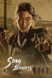 Song Of The Bandits – Netflix Original (2023) Season 1 Complete Multi Audio {Hindi-English-Korean}
