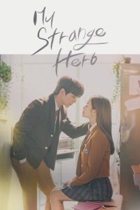 My Strange Hero (Season 1 – Complete) Hindi Dubbed (ORG) Series All Episodes
