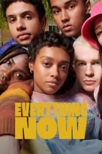 Everything Now – Netflix Original (2023) Season 1 Complete Dual Audio {Hindi-English} Series