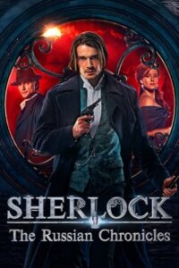 Sherlock: The Russian Chronicles (Season 1 – Complete) Hindi-Dubbed (ORG) All Episodes ZEE5 Original WEB Series