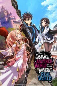 I Got a Cheat Skill in Another World and Became Unrivaled in the Real World Too (2023) Season 1 Complete Multi Audio [HIN - ENG - JAP] Series