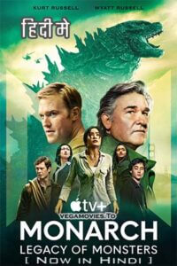 Monarch: Legacy Of Monsters (Season 1) Dual Audio [Hindi ORG - English] Apple TV- Series