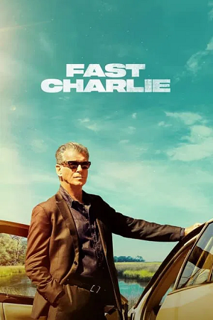 Fast Charlie (2023) BluRay Dual Audio {Hindi-English}