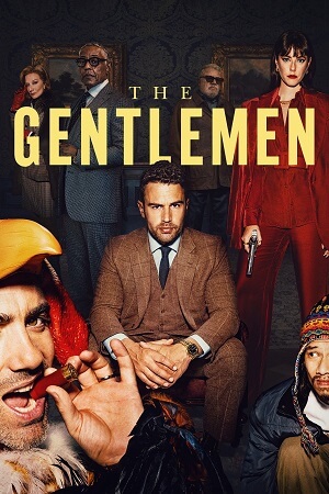 The Gentlemen – Netflix Original (2024) Season 1 Complete Dual Audio {Hindi-English} Full-Series