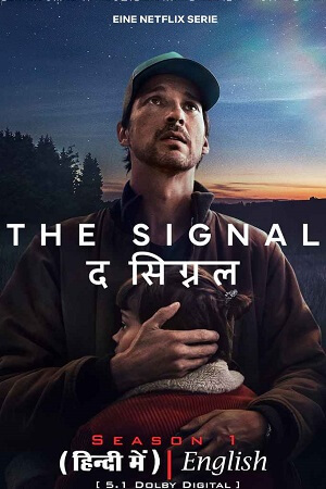 THE SIGNAL (Das Signal) – Season 1 (2024) Complete [HiNDi Dubbed ORG - ENGLiSH] WEB-SERIES