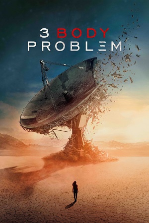 3 Body Problem – Netflix Original (2024) Season 1 Dual Audio {Hindi-English} WEB-Series