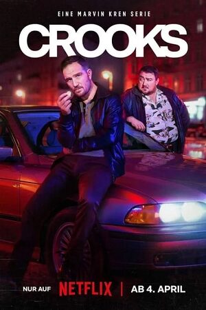 Crooks (2024) Season 1 MULTi-Audio {Hindi-English-German} Netflix Original WEB-Series