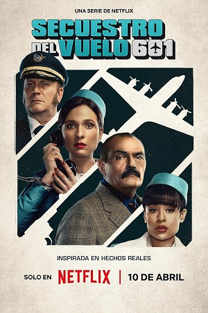 The Hijacking of Flight 601 – Netflix (Season 1) Dual Audio {Hindi-English} WEB-Series