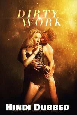 [18-] Dirty Work (2018) Dual Audio {Hindi-English}