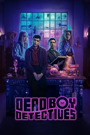 Dead Boy Detectives – Netflix Original (2024) Season 1 Dual-Audio {Hindi-English} Series