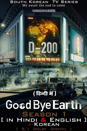 GOODBYE EARTH –  Netflix Original (2024) Season 1 MULTi-Audio {Hindi-English-Korean} K-Drama Series