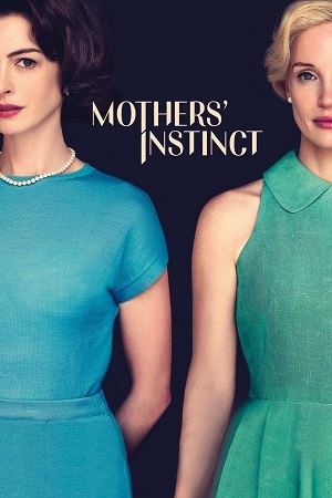 Mothers Instinct (2024) {English with Subtitles} Full Movie WEB-DL