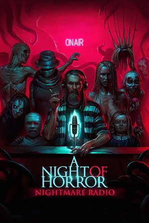 A Night of Horror: Nightmare Radio (2019) {English with Subtitles} Full Movie WEB-DL