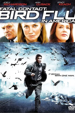 Fatal Contact: Bird Flu in America (2006) Dual Audio {Hindi-English}