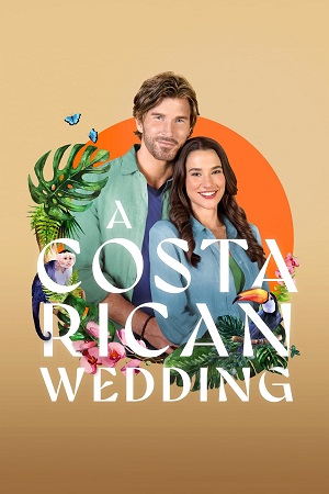 A Costa Rican Wedding (2024) {English with Subtitles} Full Movie WEB-DL