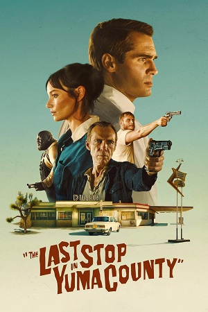 The Last Stop in Yuma County (2023) {English with Subtitles} Full Movie WEB-DL