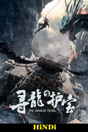 The Dragon Pearl (2021) WEB-DL Dual Audio {Hindi-Chines}