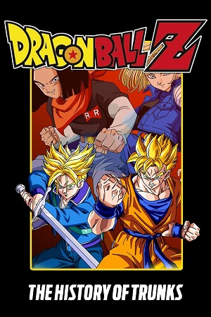 Dragon Ball Z: The History of Trunks – Movie Special 02 (1993) BluRay MulTi Audio {Hindi-English-Japanese} Anime